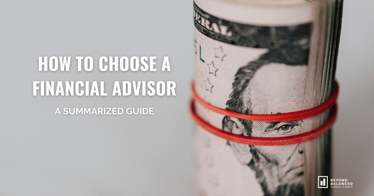 How Do I Choose a Financial Advisor?